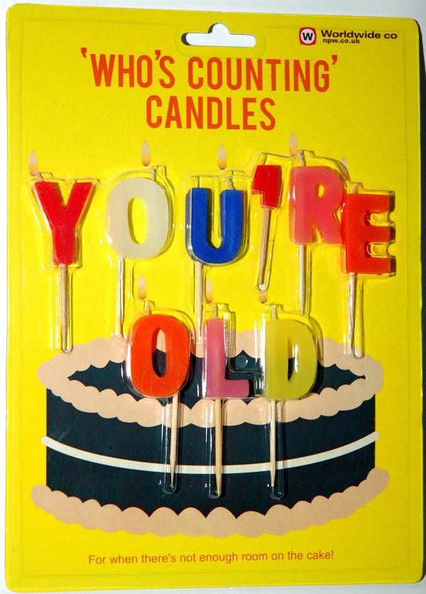 Kaarsjes op de taart - You're Old