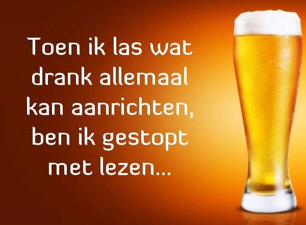 Toen ik las wat drank allemaal kan aanrichten...